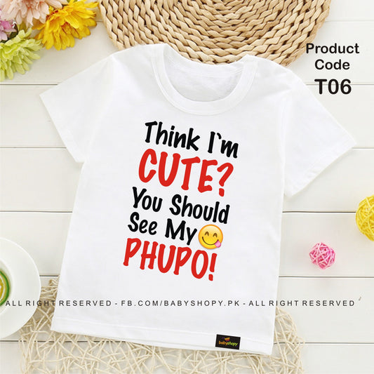 think i m cute you should see my phupho baby t shirt
