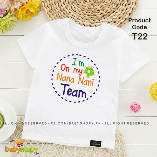 I am on my Nana Nani Team baby t shirt