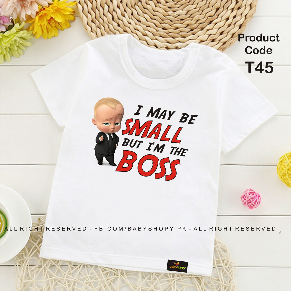 I MAY BE SAMLL BUT IAM IN THE BOSS  baby t shirt