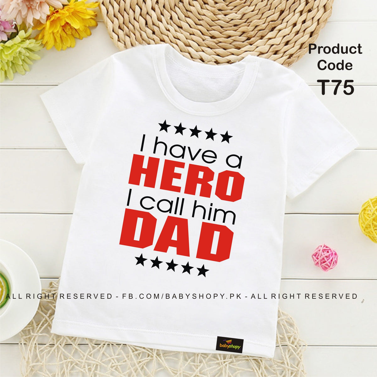 I HAVE A HERO CALL HIM A DAD baby t shirt