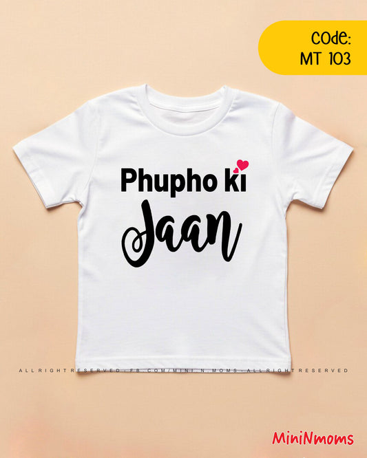 Phupho ki jaan T-Shirt