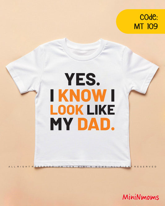 Look like my Dad T-Shirt