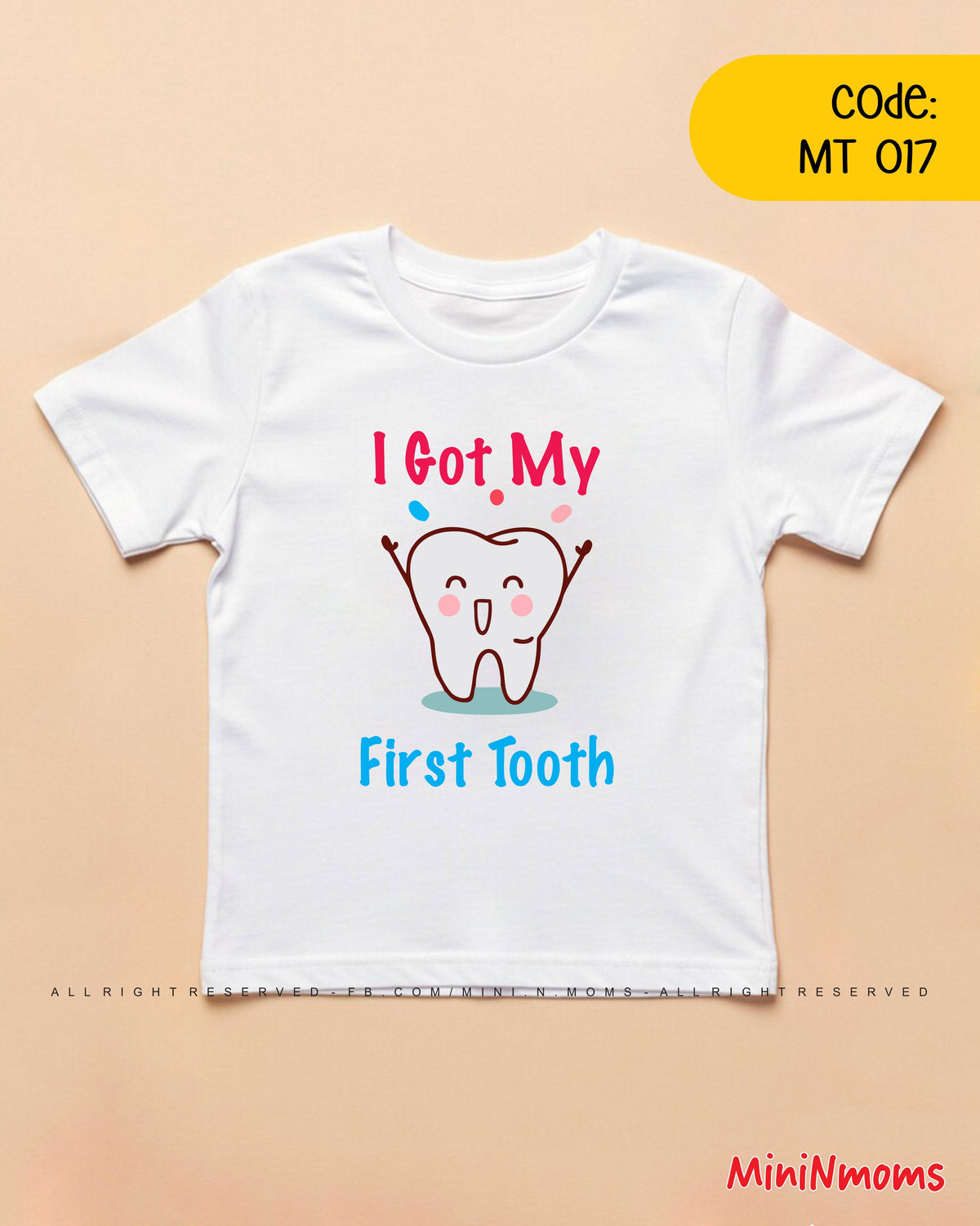 I got my First Tooth T-Shirt