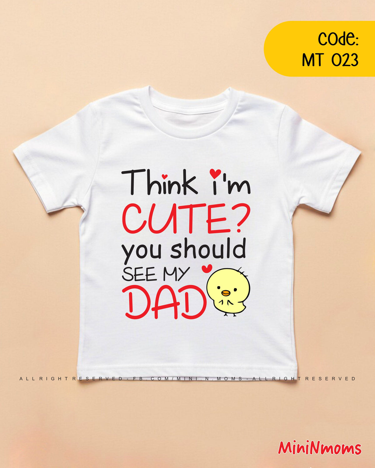 Think i'm Cute See my Dad T-Shirt