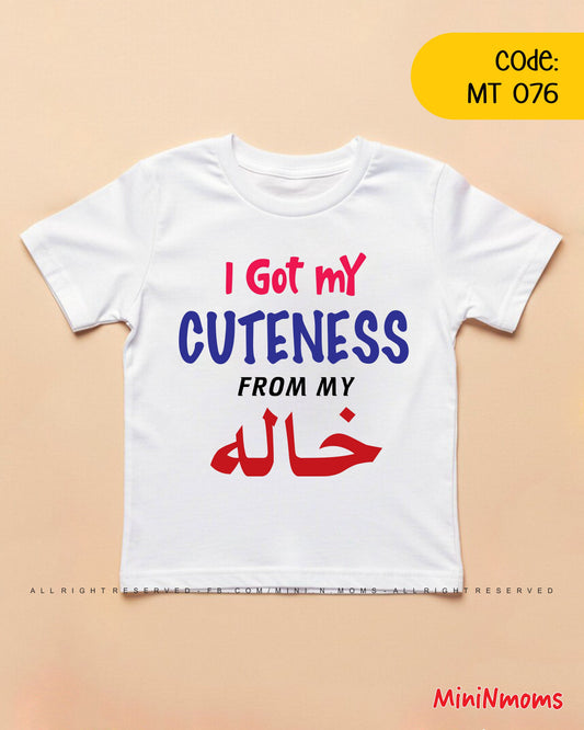 I got my Cuteness from Khala T-Shirt